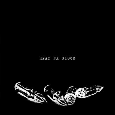 Head Na Glock's cover