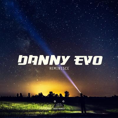 Reminisce (Original Mix) By Danny Evo's cover