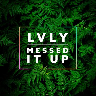 Messed It Up By Lvly, G Curtis's cover