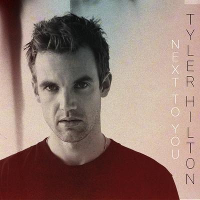 Next to You By Tyler Hilton's cover