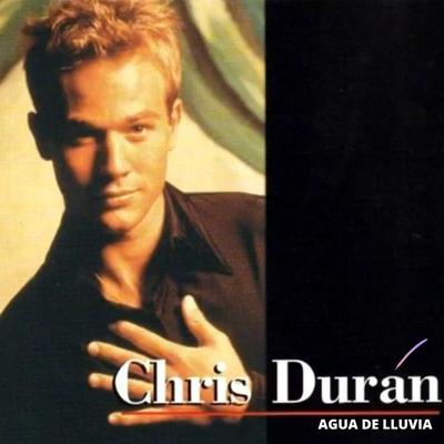 Agua de Lluvia By Chris Duran's cover