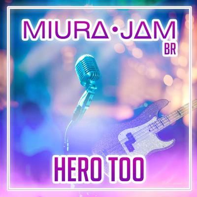 Hero Too (My Hero Academia) By Miura Jam BR's cover