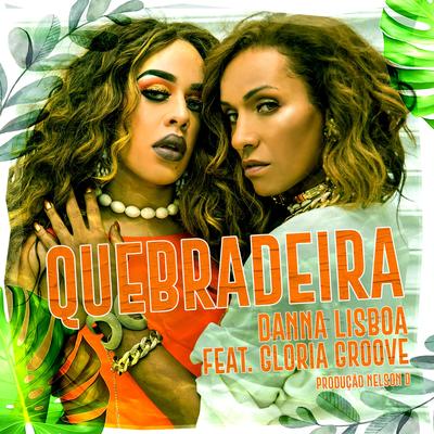 Quebradeira Disco (Remix) By Danna Lisboa, Gloria Groove's cover