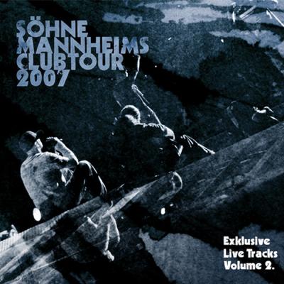 Söhne Mannheims - Club-Tour 2007 Exklusive Live-Tracks, Vol. 2's cover