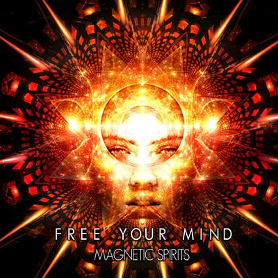 Free Your Mind By Magnetic Spirits's cover