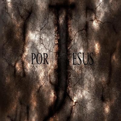 Por Jesus By Pregadores da Paz's cover