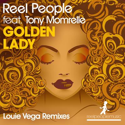 Golden Lady (Louie Vega Roots Mix) By Reel People, Tony Momrelle, Louie Vega's cover
