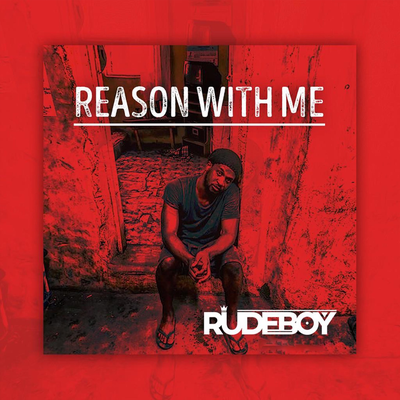 Reason With Me By Rudeboy's cover