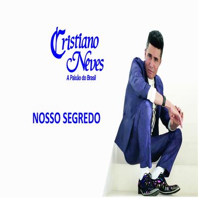 Se Vai Ficar Comigo By Cristiano Neves, Miguelzinho no Cabaré's cover