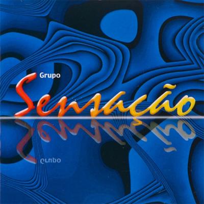 Quando o Sol Nascer By Grupo Sensação's cover