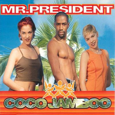 Coco Jamboo (Radio Version) By Mr. President's cover