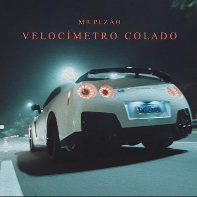 Velocímetro Colado By Mr.Pezão's cover