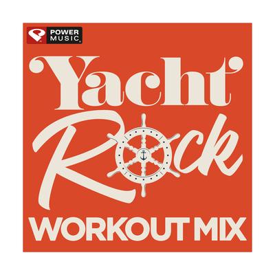 Yacht Rock Workout Mix (60 Min Non-Stop Mix 132 BPM)'s cover