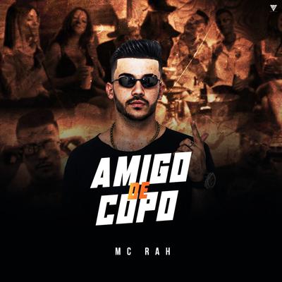 Amigo de Copo By MC Rah's cover