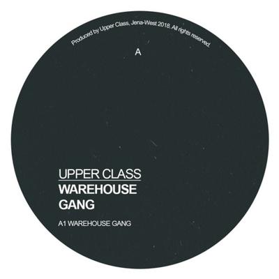 Warehouse Gang By Upper Class's cover