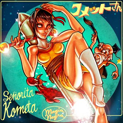 Señorita Kometa's cover