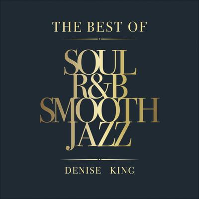 The Best of Soul, R&B, Smooth Jazz's cover