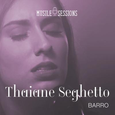 Barro (Ao Vivo) By Thaiane Seghetto's cover