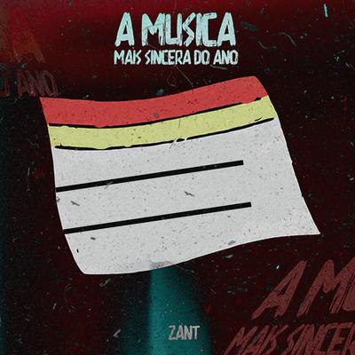 A Música Mais Sincera do Ano By Zant's cover