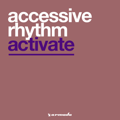 Activate (Original Mix) By Accessive Rhythm's cover