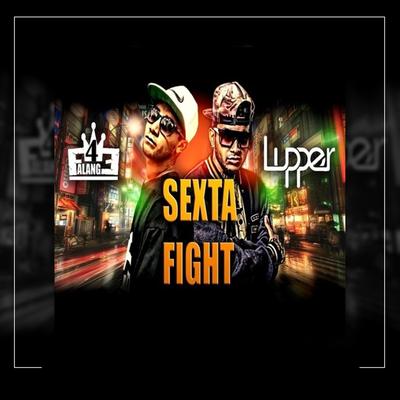 Sexta Fight By Falange F4E, Lupper's cover