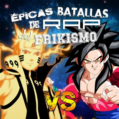 Goku Vs Naruto 2 (Épicas Batallas de Rap del Frikismo T2)'s cover