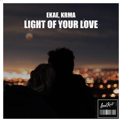 Light of Your Love By Krma, EKAE's cover