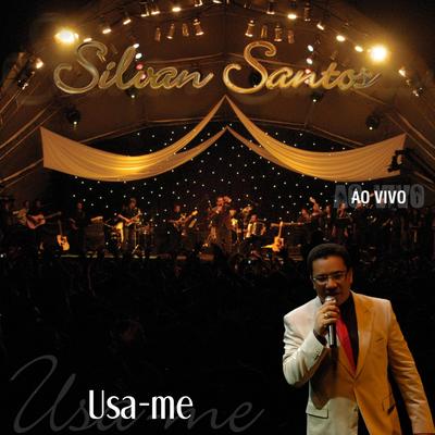 Usa-Me (Ao Vivo) By Silvan Santos's cover