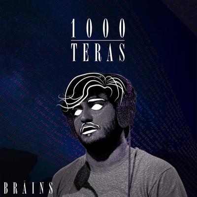 1000 Teras By Brains's cover