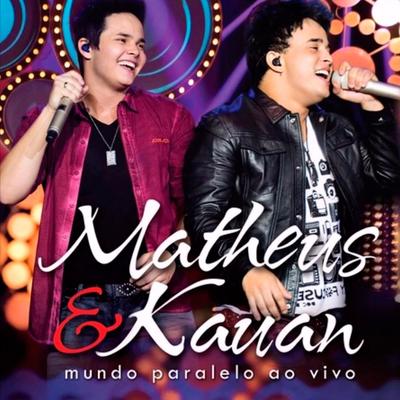 Mundo Paralelo (Ao Vivo) By Matheus & Kauan, Jorge & Mateus's cover