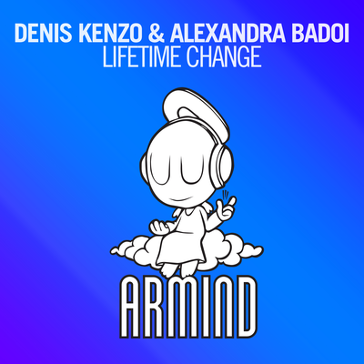 Lifetime Change (Club Mix) By Denis Kenzo, Alexandra Badoi's cover