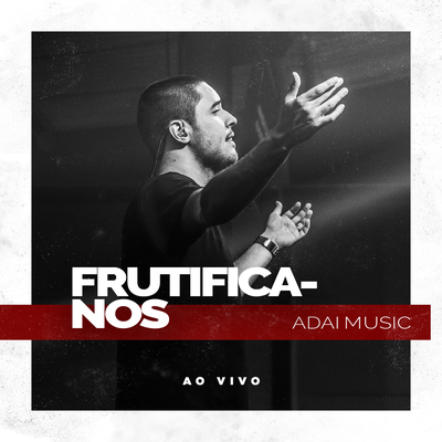 Frutifica-Nos (Ao Vivo)'s cover