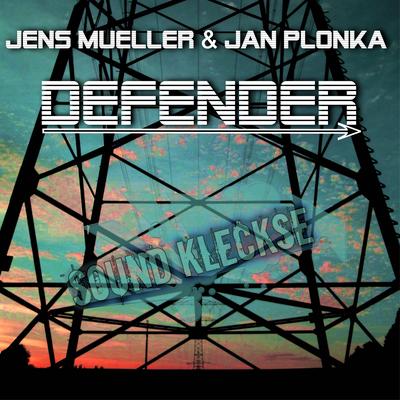Defender (Extended Mix) By Jens Mueller, Jan Plonka's cover
