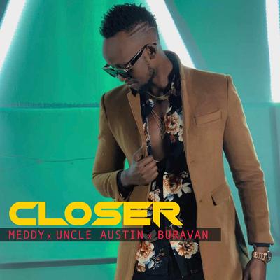 Closer (feat. Uncle Austin & Buravan)'s cover