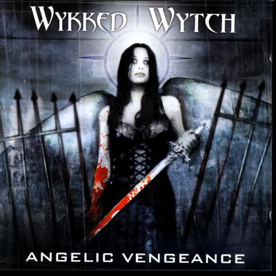 Angelic Vengeance By Wykked Wytch's cover