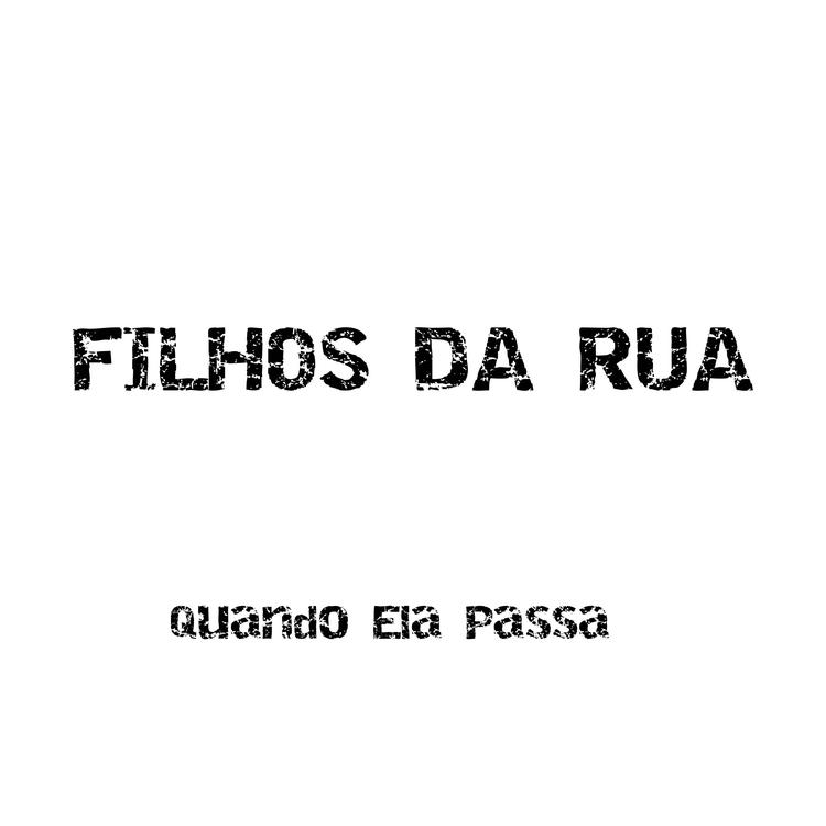 filhos da rua's avatar image