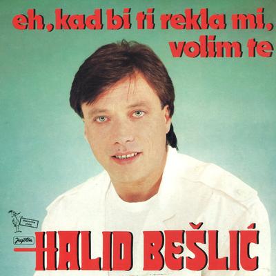 Ne Diraj Mi Nju By Halid Bešlić's cover