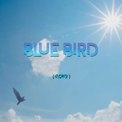 Blue Bird (Remix)'s cover