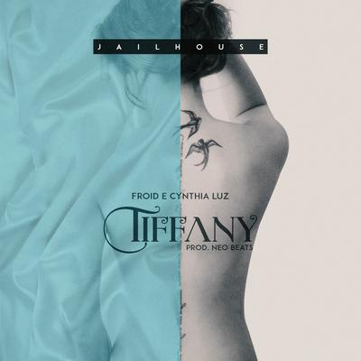 Tiffany By Cynthia Luz, Jailhouse, Froid's cover