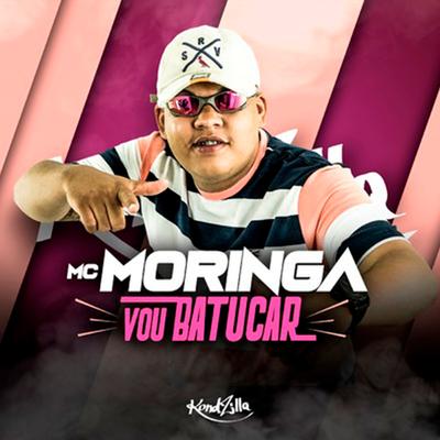 Vou Batucar By MC Moringa's cover