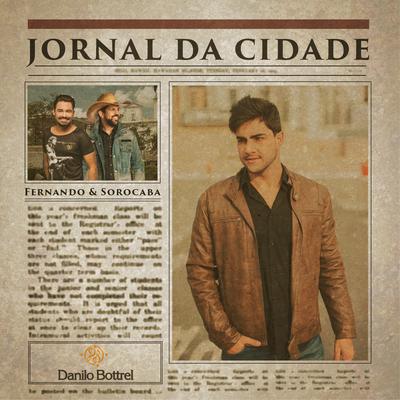 Jornal da Cidade By Danilo Bottrel, Fernando & Sorocaba's cover