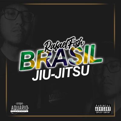 Brasil Jiu-Jitsu By Rafael Fish's cover