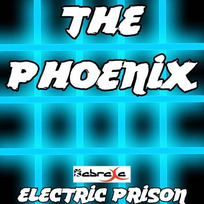 The Phoenix (Electric Prison's Remake Version of Fall Out Boy's cover