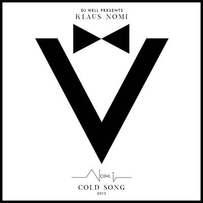 Cold Song 2013 (Remodeled) By Klaus Nomi's cover