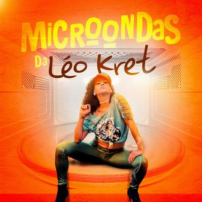 Microondas da Léo Kret By Léo Kret do Brasil's cover