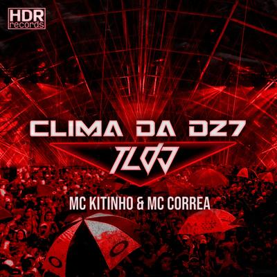 Clima Da DZ7 By TL DJ, MC Correa's cover