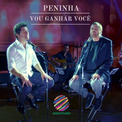 Vou Ganhar Você By Peninha, Daniel Cosmic's cover