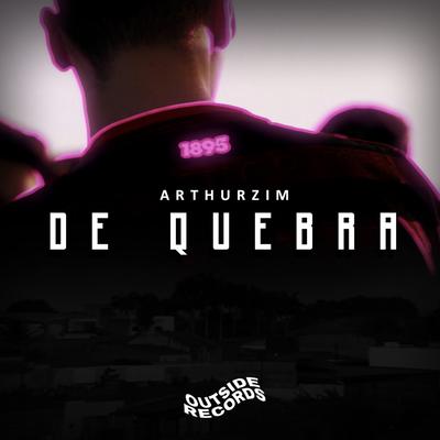 De Quebra By Arthurzim's cover