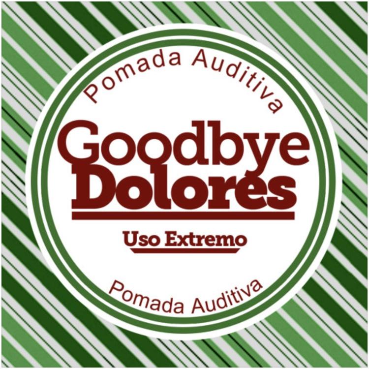 Goodbye Dolores's avatar image