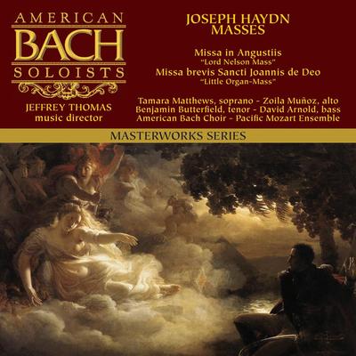 Missa in Angustiis "Lord Nelson Mass" Hob. XXII:11: Et resurrexit - Vivace By American Bach Choir, David Arnold, Pacific Mozart Ensemble, American Bach Soloists, Tamara Matthews, Benjamin Butterfield, Jonathan Dimmock, Zoila Muñoz's cover